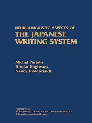 cover image of Neurolinguistic Aspects of the Japanese Writing System